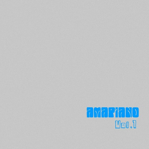 amapiano mix vol.1