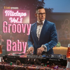 CL Audio presents GROOVY BABY mixtape vol. 1