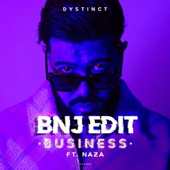 DYSTINCT, NAZA - Business (BNJ INTRO EDIT) [FILTERED FOR COPYRIGHT] **FREE DOWNLOAD**