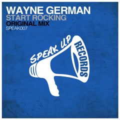 Wayne German - Start Rockin Soundcloud Clip