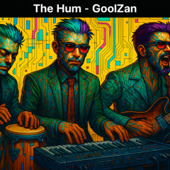 The Hum - GoolZan