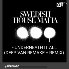 Swedish House Mafia - Underneath It All (DEEP VAN REMIX) (official audio)