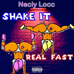 Shake It Real Fast