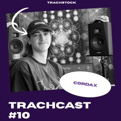 TrachCast #10 - Cordax