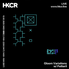 Gloom Variations w/ Petteril - 12/02/2025