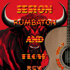 SESIÓN RUMBATON AND FLOW VOL.7 2024 (RCV)