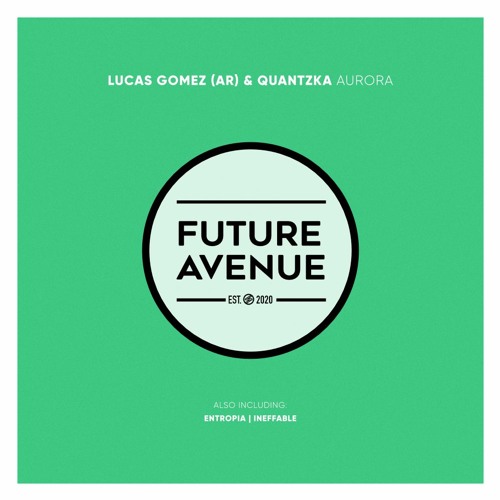 Lucas Gomez (AR), Quantzka - Entropia [Future Avenue]