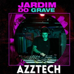 JARDIM DO GRAVE - AZZTECH