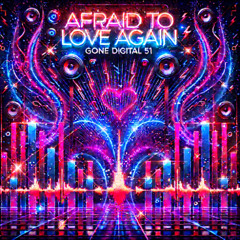 Afraid To Love Again. (dc)