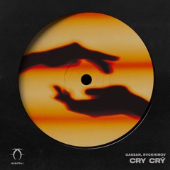 Gassan, Rvckhimov - Cry Cry
