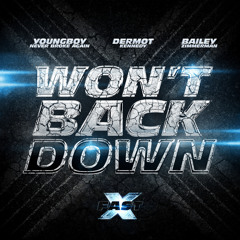 Won’t Back Down (feat. YoungBoy Never Broke Again, Dermot Kennedy & Bailey Zimmerman)