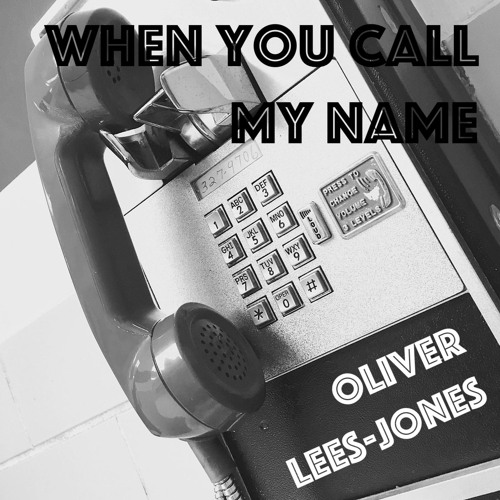 When You Call My Name