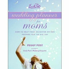 Book Emily Post's Wedding Planner for Moms