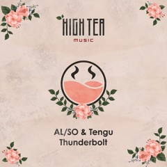 AL/SO & Tengu - Thunderbolt [High Tea Music]