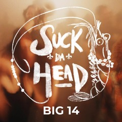 Suck Da Head - 03 - Keep On