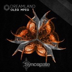 Oleg Mpeg - Dreamland