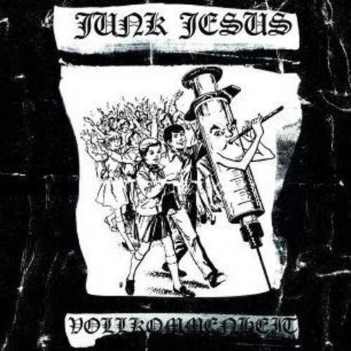 Junk Jesus - Vollkommenheit