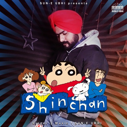 Stream Shinchan Theme Song In Hindi (PUNJABI STYLE) | Cover BY SUN-E UBHI | CARTOON SONG by SUNNY UBHI MUSIC | Listen online for free on SoundCloud Stream Shinchan Theme Song In Hindi (PUNJABI STYLE) | Cover BY SUN-E UBHI | CARTOON SONG by SUNNY UBHI MUSIC | Listen online for free on SoundCloud