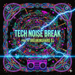 TECH NOISE BREAK ORIGINAL MIX.