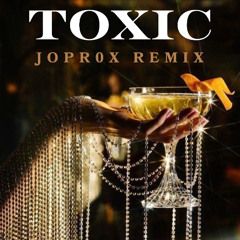 Toxic Remix (ft. Jopr0x)