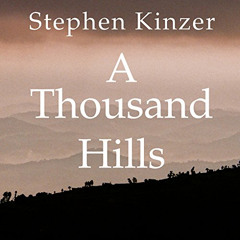 [VIEW] EPUB 📁 A Thousand Hills: Rwanda's Rebirth and the Man Who Dreamed It by  Step
