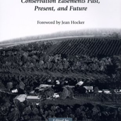 [View] EPUB 💙 Protecting the Land: Conservation Easements Past, Present, and Future