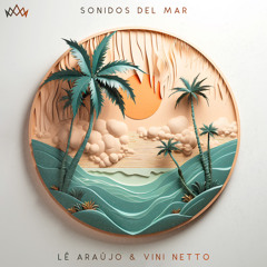 Le Araujo Feat. Sax Vini Netto - Sonidos Del Mare