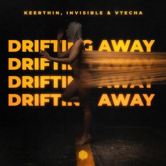 Keerthin, Invisible & Vtecha - Drifting Away