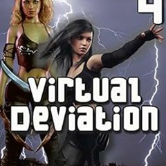 Access KINDLE 📝 Virtual Deviation 4: A Gamelit LitRPG Apocalypse Harem Fantasy by AL