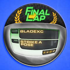 BLADEXC - Strike A Pose [FINALLAP02]