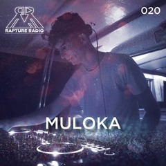 Rapture Radio 020 // Muloka