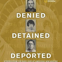 VIEW EPUB 🖍️ Denied, Detained, Deported: Stories from the Dark Side of American Immi