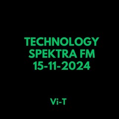 TECHNOLOGY SPEKTRA FM 15-11-2024
