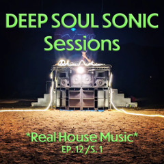 House Music Mix 4 Papi | DEEP SOUL SONIC Sessions | Ep. 12 / S.1
