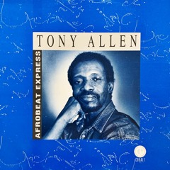 Tony Allen - Yebre (CW edit)