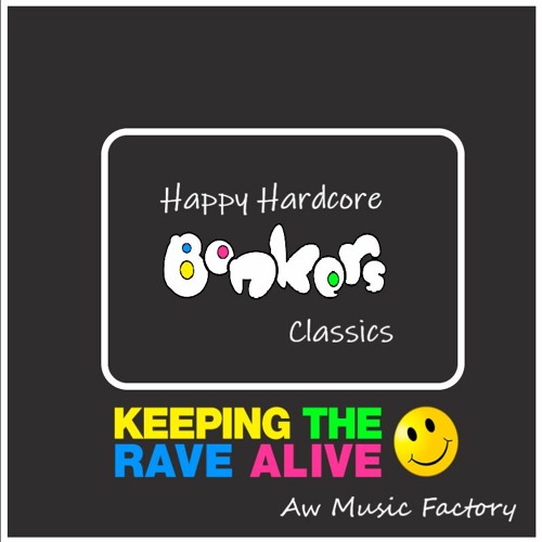 Bonkers Classics - Happy Hardcore Mix