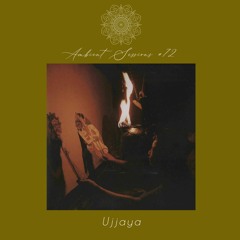 Ambient Sessions # 72 - Ujjaya