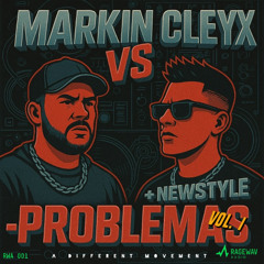 MARKIN VS CLEYX - +NEWSTYLE -PROBLEMAS VOL. 1
