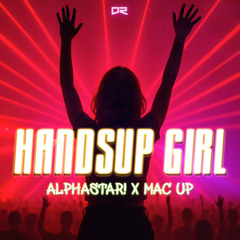 Handsup Girl (Bass Up! Edit)