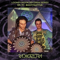 BOOTYSATTVA | Looney Moon Records series EP. 71 | 13/10/2021