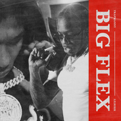 Big Flex (feat. Lil Rekk)