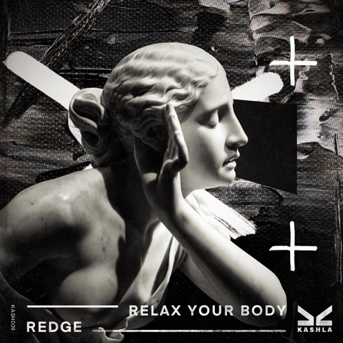 Relax Your Body - Out Now on Kashla Records