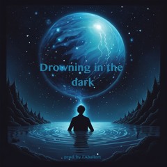 Drowning in the dark (Free DL)