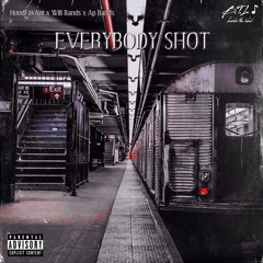 Everybody Shot (feat. Will Bands & Ap Bands)
