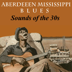 Aberdeen Mississippi Blues
