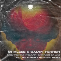 Chaleee & Sammi Ferrer Ft Sandhaus - Sisters 2021 (Original Mix)[M]