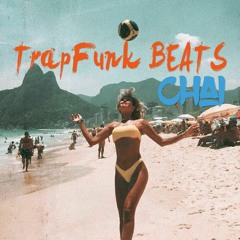 TrapFunk Beats by Chai