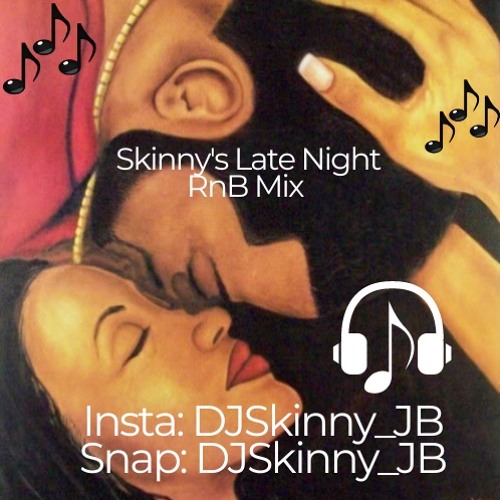 Skinny's Late Night RnB Mix (Vol 1)