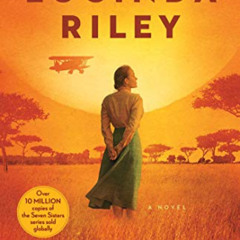 FREE EBOOK 📩 The Sun Sister: A Novel (The Seven Sisters Book 6) by  Lucinda Riley KI
