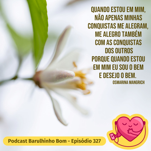 Stream episode 327 Quando me perco de mim by Barulhinho Bom podcast |  Listen online for free on SoundCloud